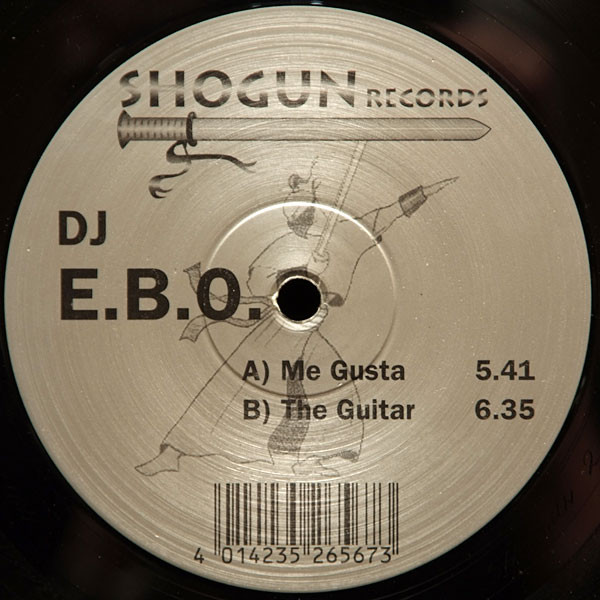 DJ E.B.O. - Me Gusta / The Guitar | Shogun Records (SHOGUN 2) - main