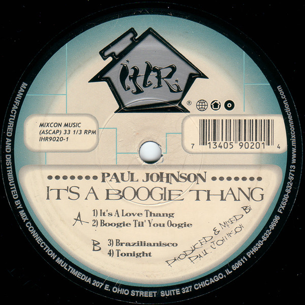 Paul Johnson - It's A Boogie Thang | International House Records (IHR9020-1) - main