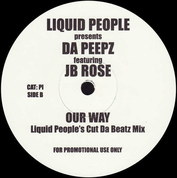 Liquid People Presents Da Peepz Featuring JB Rose - Our Way | Not On Label (P1) - 2
