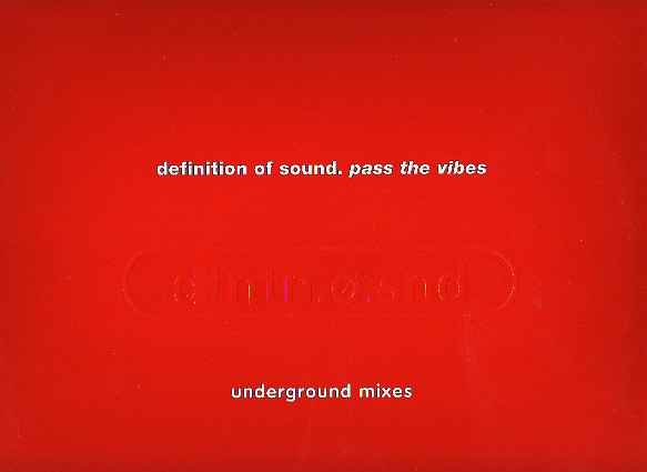 Definition Of Sound - Pass The Vibes (Underground Mixes) | Fontana (DOSDJ 2)
