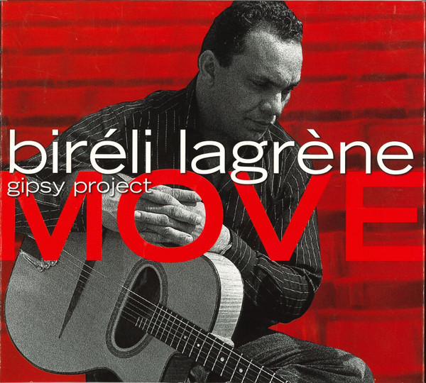 Biréli Lagrène Gipsy Project - Move | Dreyfus Jazz (FDM 36668-2)