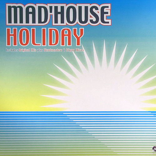 Mad'house - Holiday | Serious Records (SER05812)