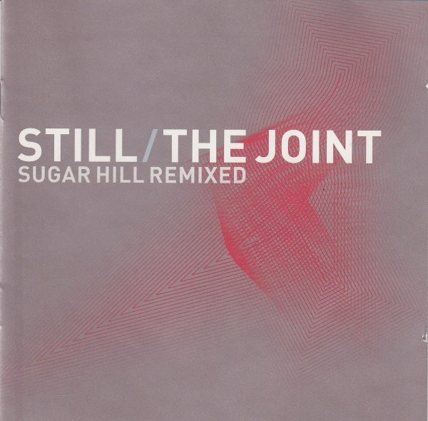 Various - Still / The Joint : Sugar Hill Remixed | Castle Music (NEDCD326) Various - Still / The Joint : Sugar Hill Remixed | Castle Music (NEDCD326)