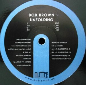Bob Brown - Unfolding | Mutter (MTT010)