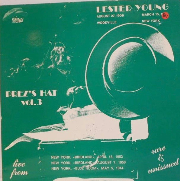 Lester Young - Prez's Hat Vol. 3 | Philology (214 W 8)