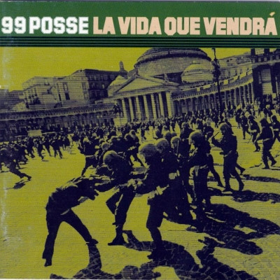 99 Posse - La Vida Que Vendrà | NoveNove (NONO028CD)