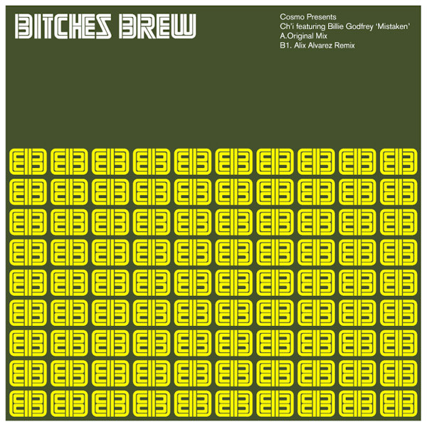 Cosmo Presents Ch'i Featuring Billie Godfrey - Mistaken | Bitches Brew (BITCH 005)