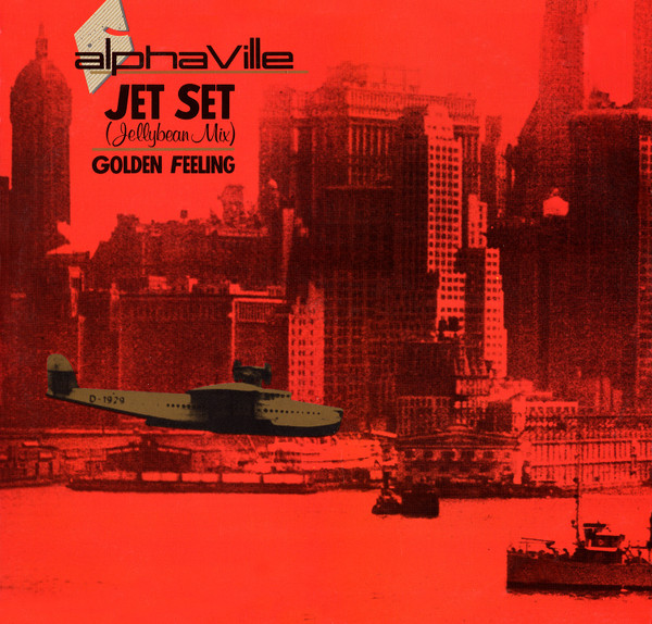 Alphaville - Jet Set (Jellybean Mix) | WEA (249 126-0)