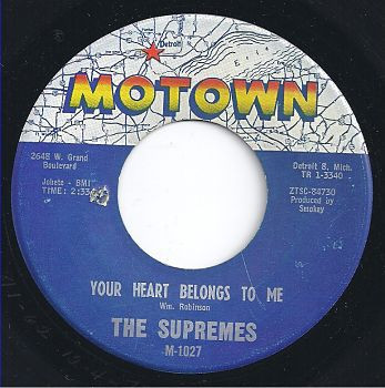 The Supremes - Your Heart Belongs To Me / (He's) Seventeen | Motown (M-1027)