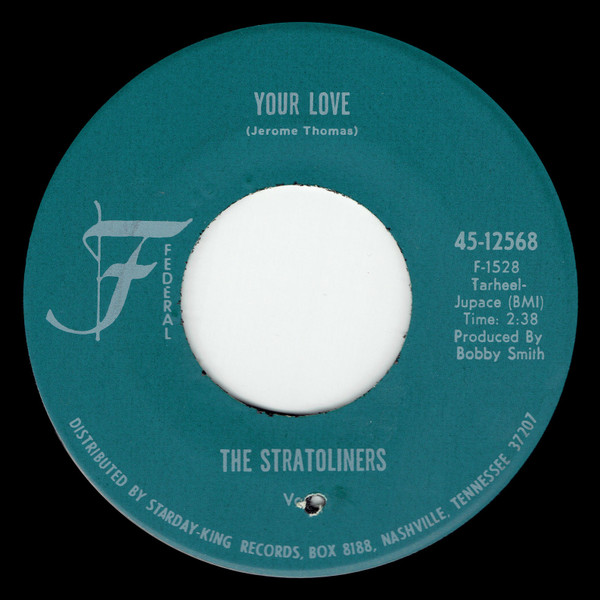 The Stratoliners - What Do You Want With My Love / Your Love | Federal (45-12568) - 2