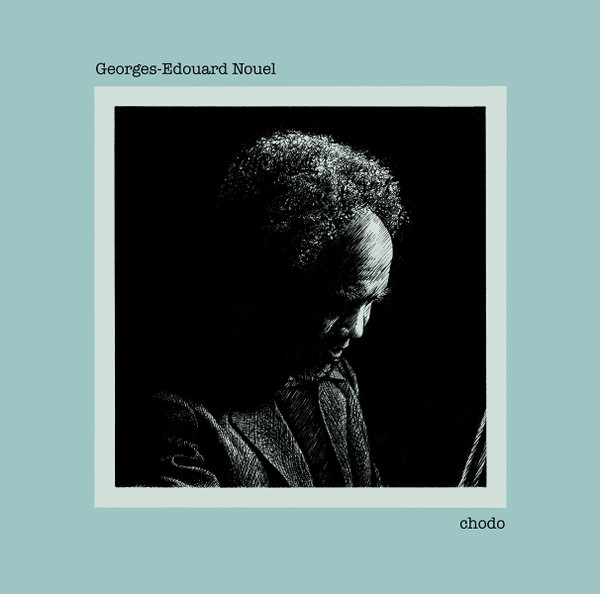 Georges-Edouard Nouel - Chodo | Rebirth On Wax (ROW001LP)