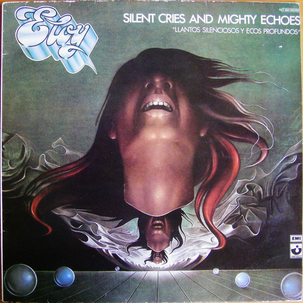Eloy - Silent Cries And Mighty Echoes = Llantos Silenciosos Y Ecos Profundos | Harvest (10 C 064-45269)