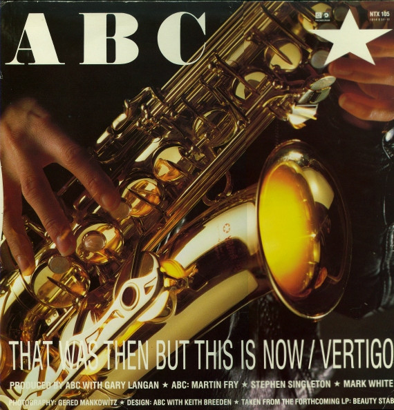 ABC - That  Was Then But This Is Now | Neutron Records (NTX 105) - 2