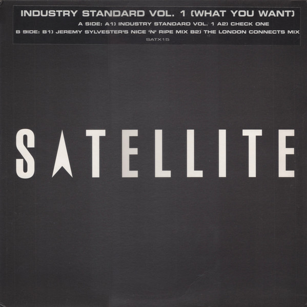 Industry Standard - Industry Standard Vol.1 (What You Want) | Satellite (SATX15) - main