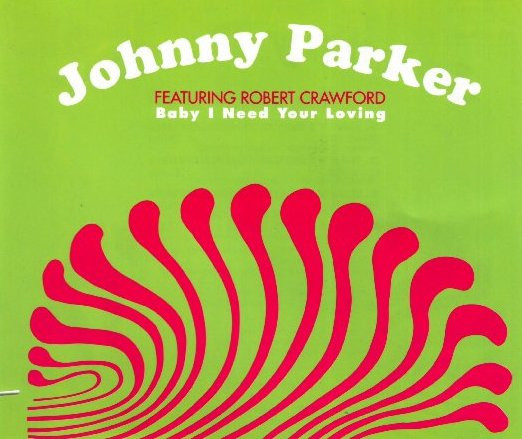Johnny Parker Feat. Robert Crawford - Baby I Need Your Loving | ZYX Music (ZYX 7015-12) Johnny Parker Feat. Robert Crawford - Baby I Need Your Loving | ZYX Music (ZYX 7015-12)