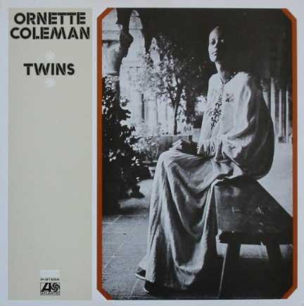 Ornette Coleman - Twins | Atlantic (K 40278) - main Ornette Coleman - Twins | Atlantic (K 40278) - main