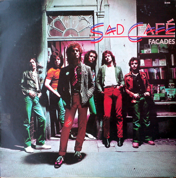 Sad Café - Facades | RCA (38-658)