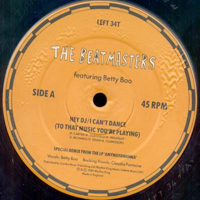 The Beatmasters Featuring Betty Boo - Hey DJ / I Can't Dance To That Music You're Playing b/w Ska Train | Rhythm King (LEFT 34T) - 7 The Beatmasters Featuring Betty Boo - Hey DJ / I Can't Dance To That Music You're Playing b/w Ska Train | Rhythm King (LEFT 34T) - 7