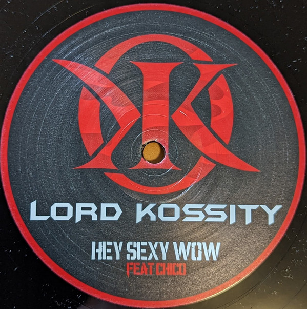 Lord Kossity Ft. Chico - Hey Sexy Wow | Universal Licensing Music (ULM) (983 028 8)
