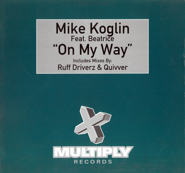 Mike Koglin Feat. Beatrice - On My Way | Multiply Records (TMULTY51)