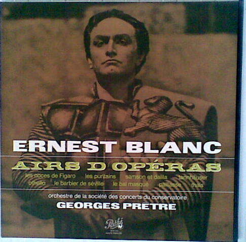 Ernest Blanc - Orchestre De La Société Des Concerts Du Conservatoire , Georges Prêtre - Airs D'Opéras (Airs Lyriques) | Pathé (DTX 310) - main Ernest Blanc - Orchestre De La Société Des Concerts Du Conservatoire , Georges Prêtre - Airs D'Opéras (Airs Lyriques) | Pathé (DTX 310) - main