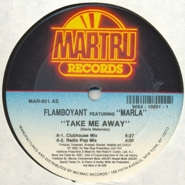 Flamboyant Featuring Marla - Take Me Away | Martru Records (MAR-801) Flamboyant Featuring Marla - Take Me Away | Martru Records (MAR-801)