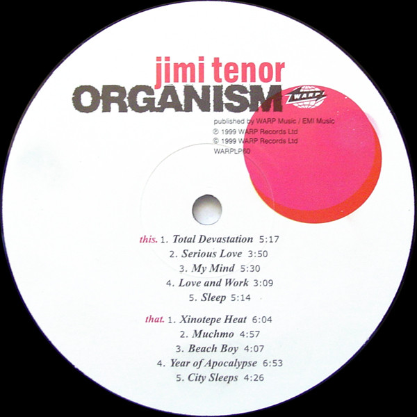 Jimi Tenor - Organism | Warp Records (WARP LP 60) - 3