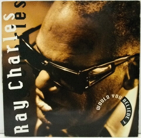 Ray Charles - Would You Believe ? | Warner Bros. Records (7599-26343-1) Ray Charles - Would You Believe ? | Warner Bros. Records (7599-26343-1)