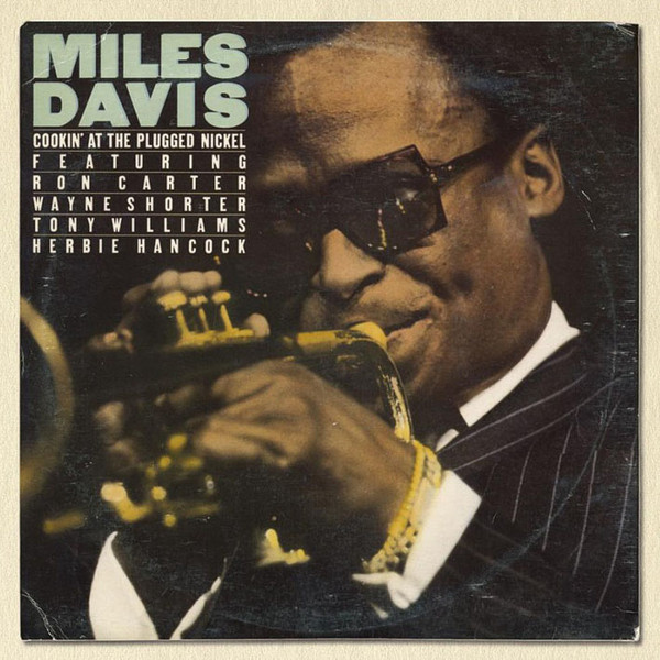 Miles Davis - Cookin' At The Plugged Nickel | Columbia (88697843412)