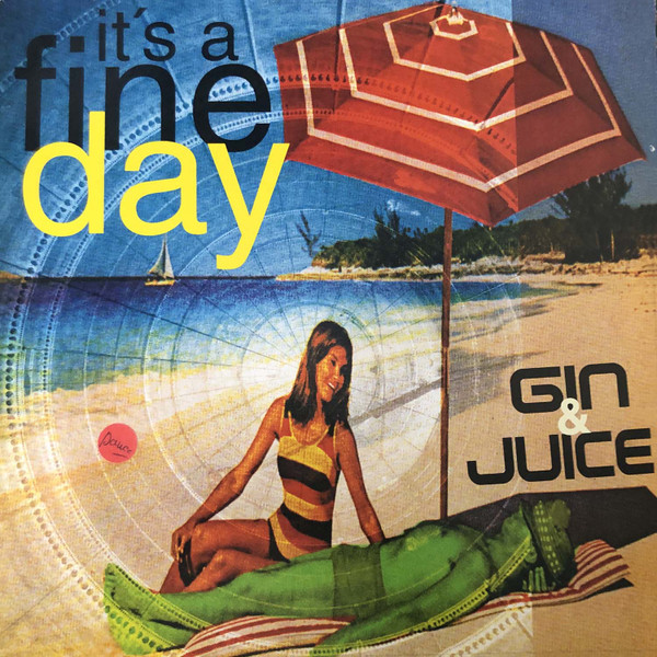 Gin & Juice - It's A Fine Day | Epidrome (EPD 666617 6)