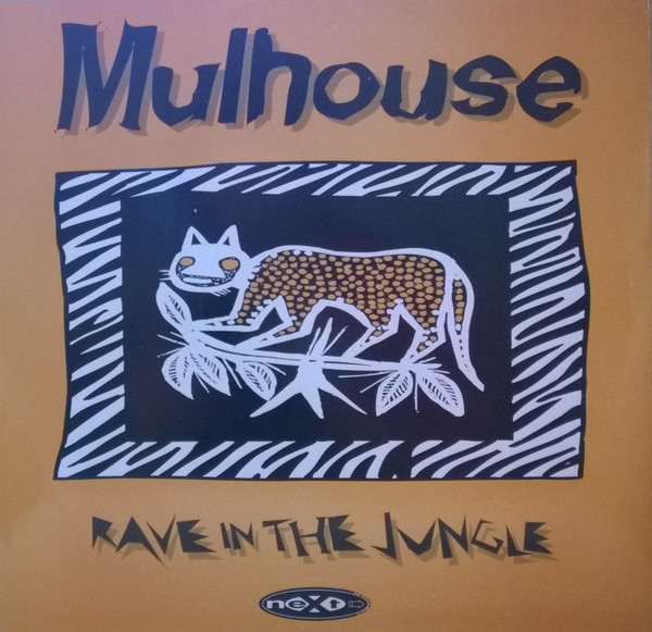 Mulhouse - Rave In The Jungle | Next Records (NT 056 95)