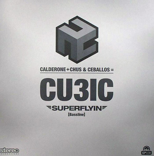 Calderone + Chus & Ceballos = Cubic - Superflyin | Stereo Productions (SP038)