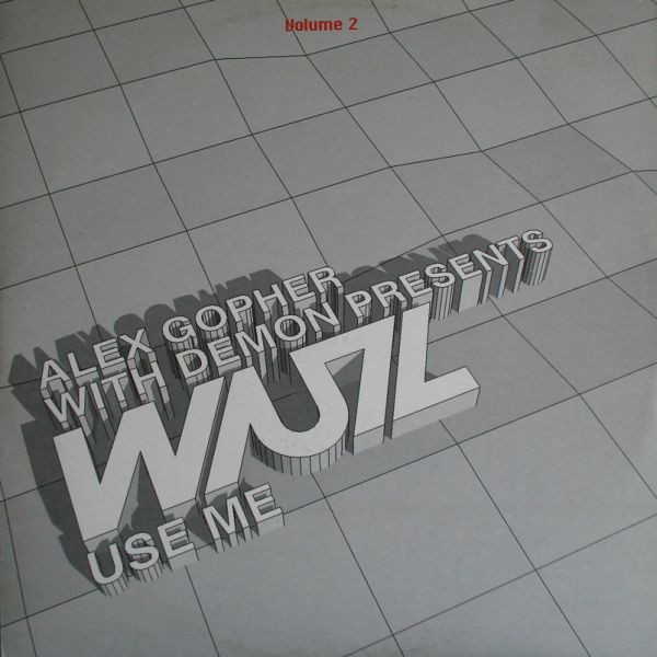 Alex Gopher With Demon Presents WUZ - Use Me (Volume 2) | Disques Solid (SLD045EP2) Alex Gopher With Demon Presents WUZ - Use Me (Volume 2) | Disques Solid (SLD045EP2)