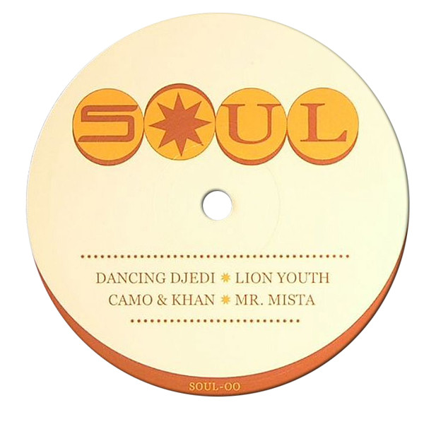 Camo & Khan / Dancing Djedi - Mr. Mista / Lion Youth | Soul (SOUL-00)