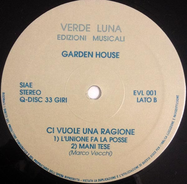 Garden House - Ci Vuole Una Ragione | Good Stuff (EVL 001) - 4