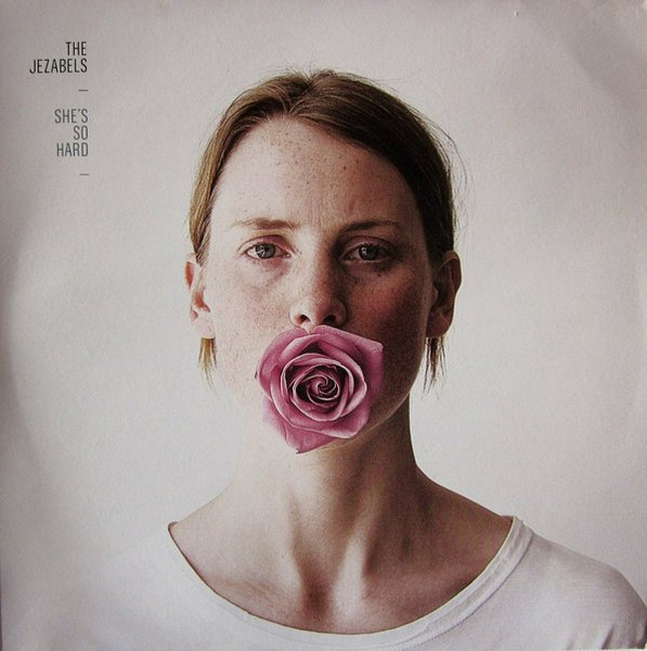 The Jezabels - She's So Hard | Not On Label (The Jezabels Self-released) (JEZ-002V)