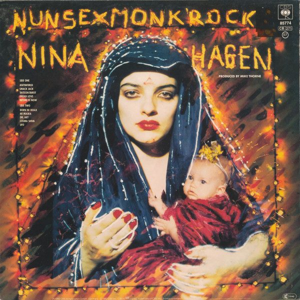 Nina Hagen - Nunsexmonkrock | CBS (CBS 85774) - 2