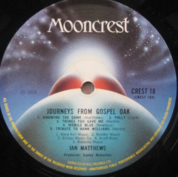 Iain Matthews - Journeys From Gospel Oak | Mooncrest (CREST 18) - 3