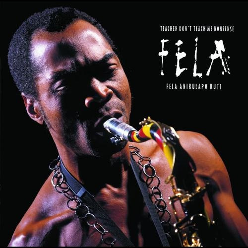Fela Kuti - Teacher Don't Teach Me Nonsense | Knitting Factory Records (KFR2042-1) Fela Kuti - Teacher Don't Teach Me Nonsense | Knitting Factory Records (KFR2042-1)