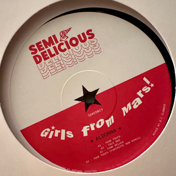 Aldonna - Girls From Mars! | Semi Delicious (SEMID023)