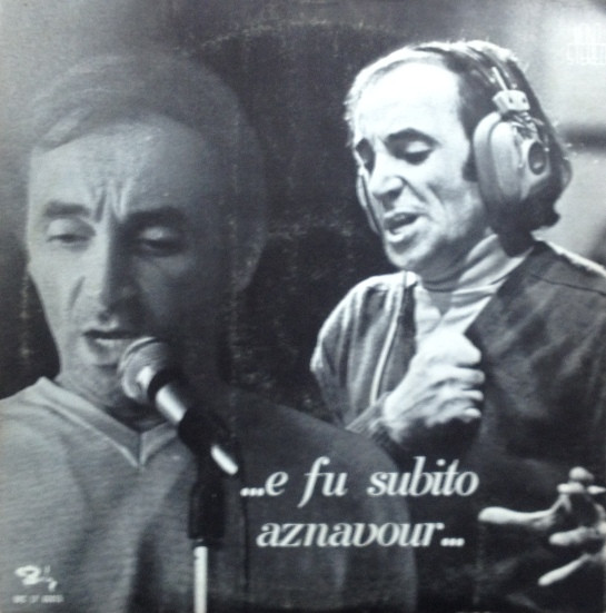 Charles Aznavour - ...E Fu Subito Aznavour... | Barclay (BRCLP 60015) - 4 Charles Aznavour - ...E Fu Subito Aznavour... | Barclay (BRCLP 60015) - 4