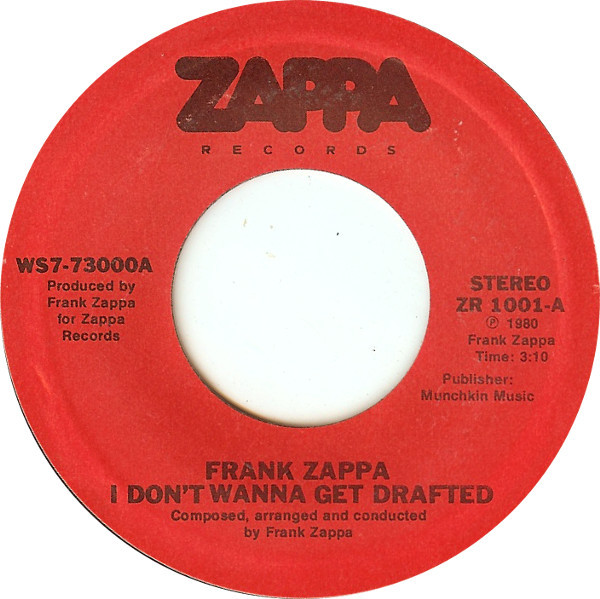 Frank Zappa - I Don't Wanna Get Drafted! | Zappa Records (ZR 1001) - 3