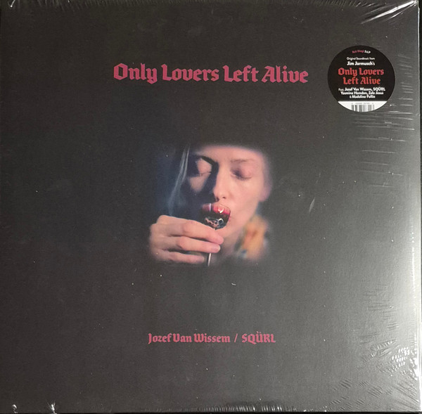 Jozef Van Wissem / SQÜRL - Only Lovers Left Alive | Sacred Bones Records (SBR-3038)