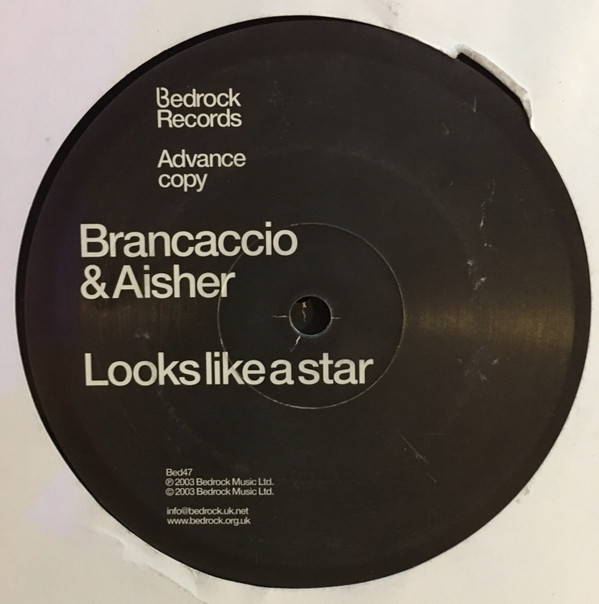 Brancaccio & Aisher - Looks Like A Star | Bedrock Records (BED 47)