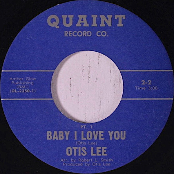 Otis Lee - Baby I Love You | Quaint Record Co. (2-2)