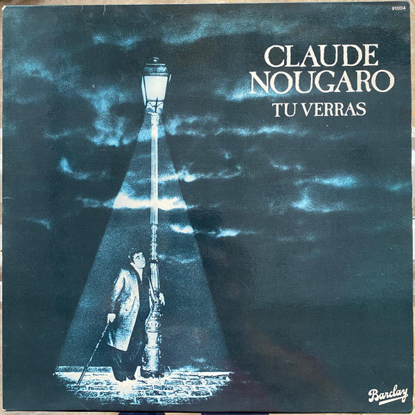 Claude Nougaro - Tu Verras | Barclay (91 004) Claude Nougaro - Tu Verras | Barclay (91 004)