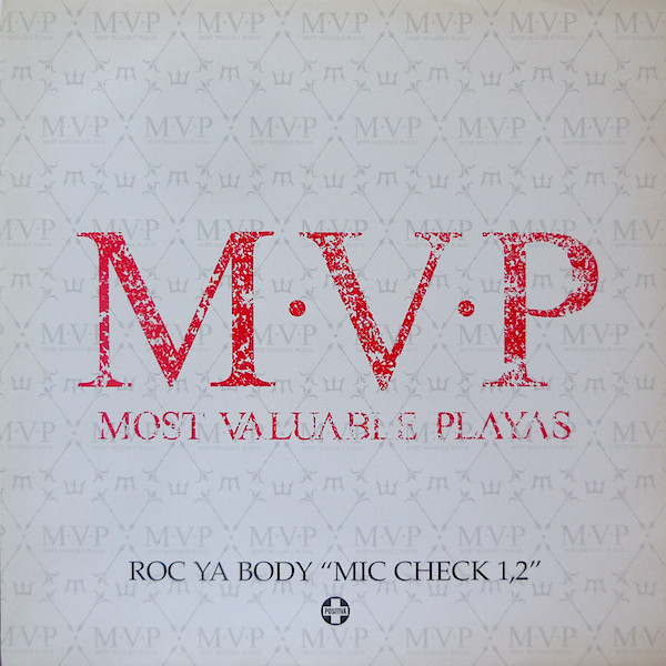 M.V.P. - Roc Ya Body "Mic Check 1, 2" | Positiva (12TIVDJX 219) - main