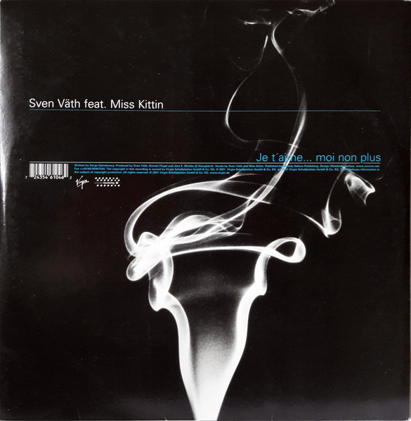 Sven Väth Feat. Miss Kittin - Je T'aime... Moi Non Plus | Virgin (7243 5 46104 6 2)