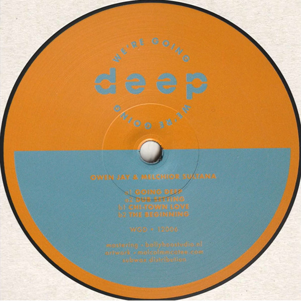Owen Jay & Melchior Sultana - We're Going Deep 12006 | We're Going Deep (WGD 12006)
