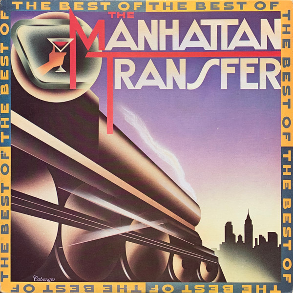 The Manhattan Transfer - The Best Of The Manhattan Transfer | Atlantic (XSD 19319) The Manhattan Transfer - The Best Of The Manhattan Transfer | Atlantic (XSD 19319)